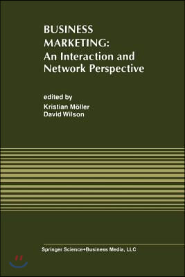 Business Marketing: An Interaction and Network Perspective