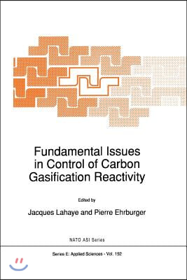 Fundamental Issues in Control of Carbon Gasification Reactivity