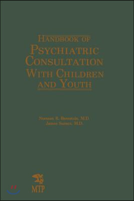 Handbook of Psychiatric Consultation with Children and Youth