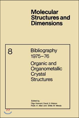 Bibliography 1975-76 Organic and Organometallic Crystal Structures