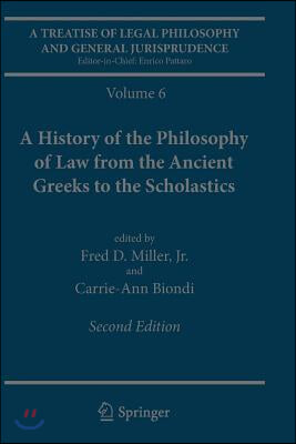 A Treatise of Legal Philosophy and General Jurisprudence: Volume 6: A History of the Philosophy of Law from the Ancient Greeks to the Scholastics