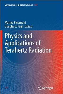 Physics and Applications of Terahertz Radiation