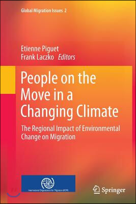 People on the Move in a Changing Climate: The Regional Impact of Environmental Change on Migration
