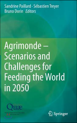 Agrimonde - Scenarios and Challenges for Feeding the World in 2050