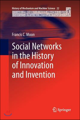 Social Networks in the History of Innovation and Invention