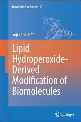 Lipid Hydroperoxide-Derived Modification of Biomolecules