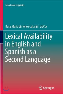 Lexical Availability in English and Spanish as a Second Language