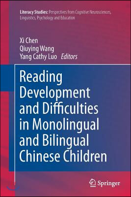 Reading Development and Difficulties in Monolingual and Bilingual Chinese Children