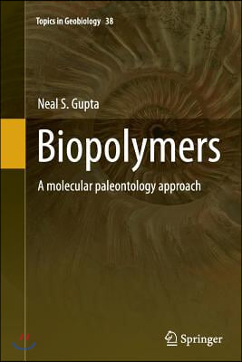 Biopolymers: A Molecular Paleontology Approach