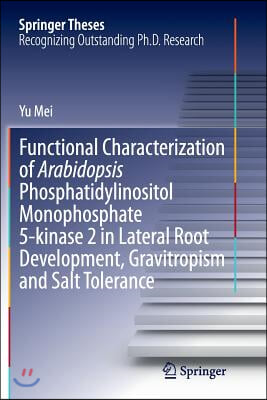 Functional Characterization of Arabidopsis Phosphatidylinositol Monophosphate 5-Kinase 2 in Lateral Root Development, Gravitropism and Salt Tolerance