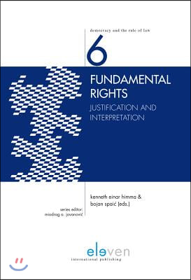 Fundamental Rights: Justification and Interpretation Volume 6