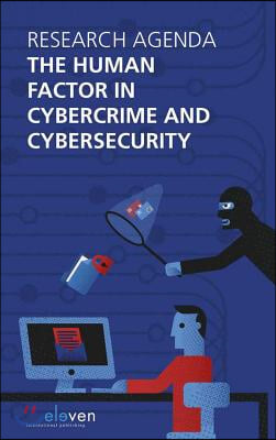 Research Agenda the Human Factor in Cybercrime and Cybersecurity