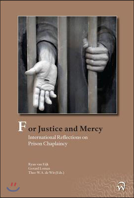 For Justice and Mercy, 8: International Reflections on Prison Chaplaincy