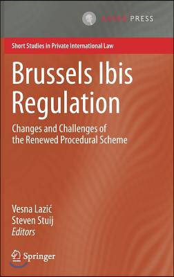 Brussels Ibis Regulation: Changes and Challenges of the Renewed Procedural Scheme