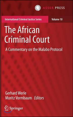 The African Criminal Court: A Commentary on the Malabo Protocol