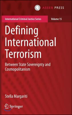 Defining International Terrorism: Between State Sovereignty and Cosmopolitanism