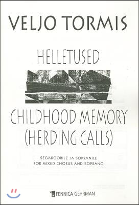 Childhood Memory (Herding Calls): From Motifs of Aino Tamm and Miina Harma