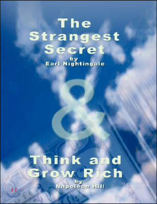 The Strangest Secret by Earl Nightingale &amp; Think and Grow Rich by Napoleon Hill