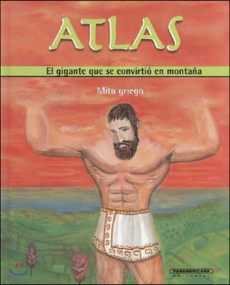 Atlas: El Gigante Que Se Convirtio En Montana