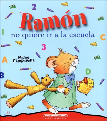 Ramon No Quiere IR a la Escuela