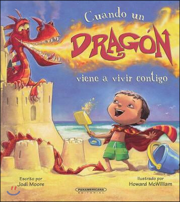 Cuando un Dragon Viene A Vivir Contigo = When a Dragon Moves in