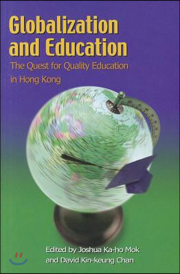 Globalization and Education: The Quest for Quality Education in Hong Kong