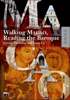 Walking Macao, Reading the Baroque