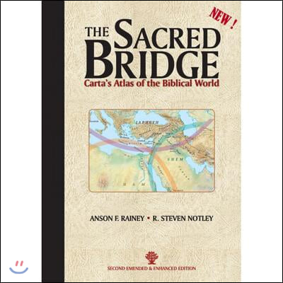 The Sacred Bridge: Carta&#39;s Atlas of the Biblical World