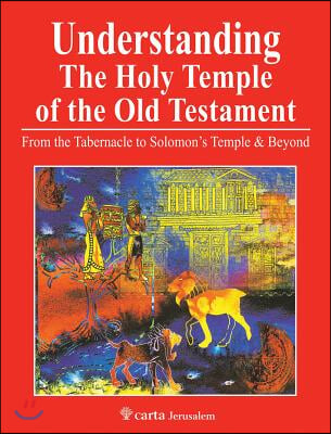 Understanding the Holy Temple of the Old Testament