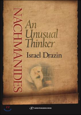 Nachmanides: An Unusual Thinker