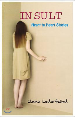 Insult: Heart to Heart Stories