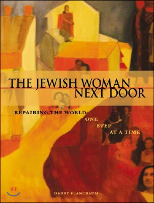 The Jewish Woman Next Door: Repairing the World One Step at a Time