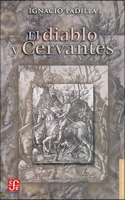 El Diablo Y Cervantes/the Devil And Cervantes