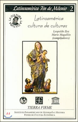 Latinoamerica, cultura de culturas