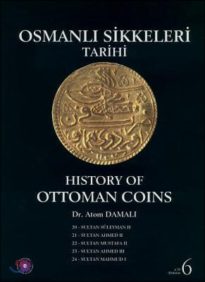 Osmanli Sikkeleri Tarihi / History of Ottoman Coins