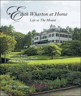 Edith Wharton at Home: Life at the Mount