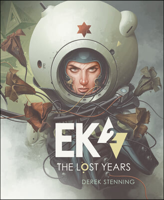 Ek2: The Lost Years