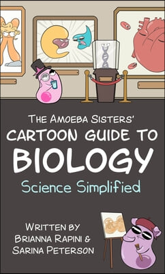 The Amoeba Sisters&#39; Cartoon Guide to Biology