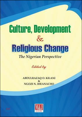 Culture, Development and Religious Change: The Nigerian Perspective