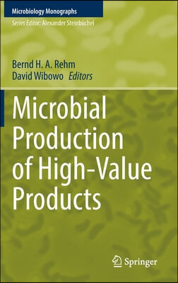 Microbial Production of High-Value Products