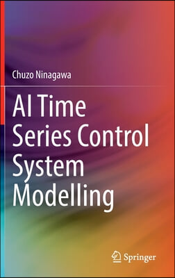 AI Time Series Control System Modelling