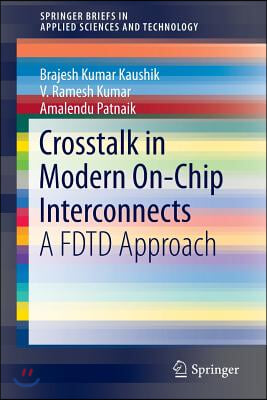 CrossTalk in Modern On-Chip Interconnects: A Fdtd Approach