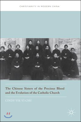 The Chinese Sisters of the Precious Blood and the Evolution of the Catholic Church