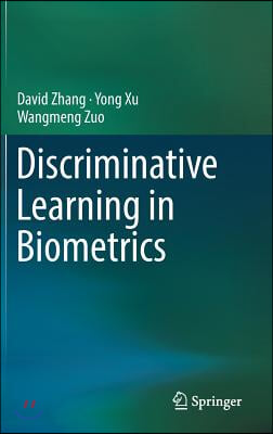 Discriminative Learning in Biometrics