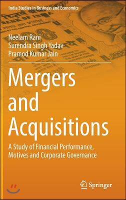 Mergers and Acquisitions: A Study of Financial Performance, Motives and Corporate Governance