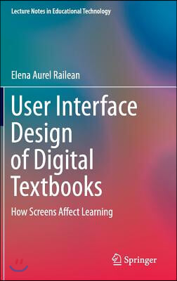 User Interface Design of Digital Textbooks: How Screens Affect Learning