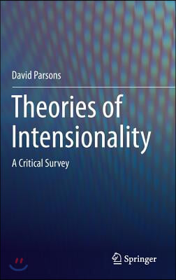 Theories of Intensionality: A Critical Survey