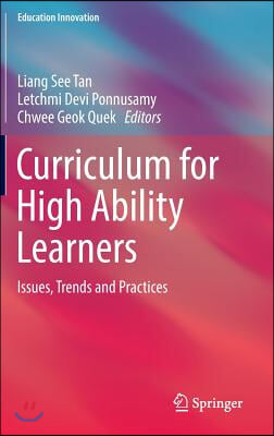 Curriculum for High Ability Learners: Issues, Trends and Practices