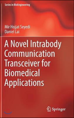 A Novel Intrabody Communication Transceiver for Biomedical Applications