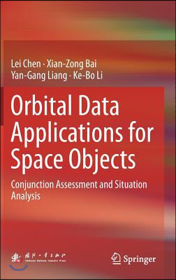 Orbital Data Applications for Space Objects: Conjunction Assessment and Situation Analysis